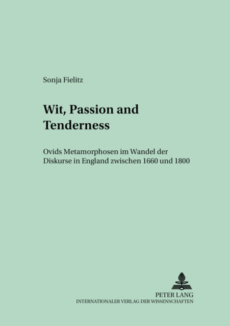 Book cover of: Wit, Passion and Tenderness