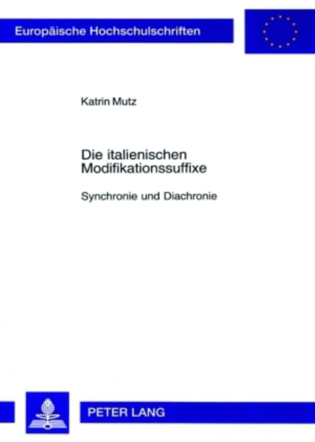 Book cover of: Die Italienischen Modifikationssuffixe