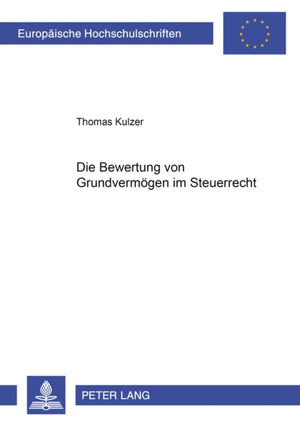 Die Bewertung Von Grundvermoegen Im Steuerrecht