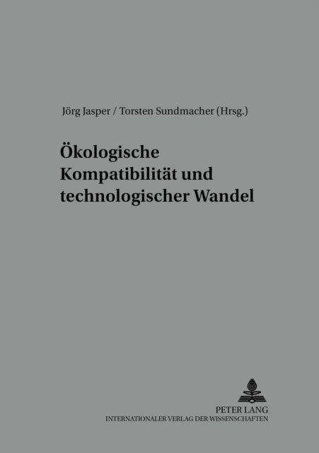 Book cover of: Oekologische Kompatibilitaet und technologischer Wandel