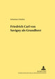 Book cover of: Friedrich Carl von Savigny als Grundherr