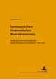 Book cover of: Innenansichten oekonomischer Restrukturierung. By: Anja Wunsch