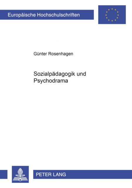 Book cover of: Sozialpaedagogik und Psychodrama. By: Gunter Rosenhagen