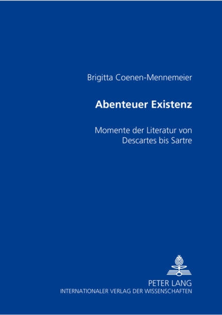 Book cover of: Abenteuer Existenz. By: Brigitta Coenen-Mennemeier