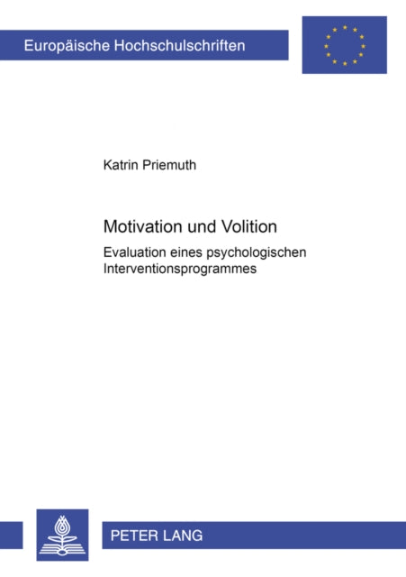 Book cover of: Motivation Und Volition. By: Katrin Priemuth