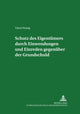 Book cover of: Schutz Des Eigentuemers Durch Einwendungen Und Einreden Gegenueber Der Grundschuld. By: Yuhui Huang