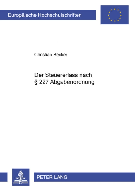 Book cover of: Der Steuererlaß Nach § 227 Abgabenordnung