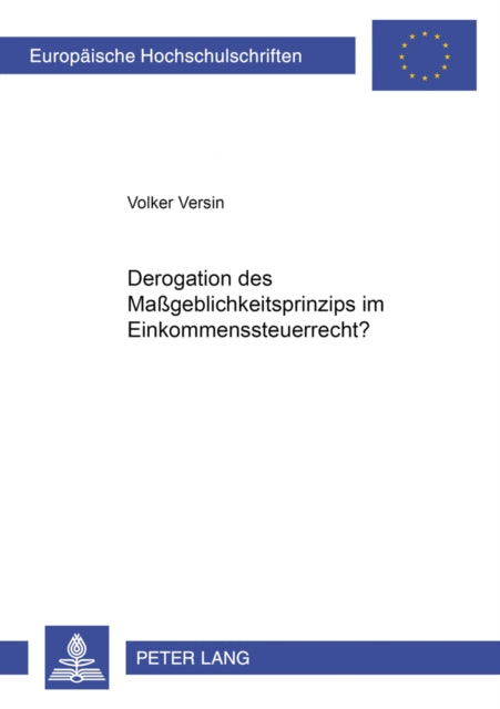 Book cover of: Derogation Des Maßgeblichkeitsprinzips Im Einkommensteuerrecht?