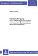 Book cover of: Kapitalaufbringung und -erhaltung in der GmbH