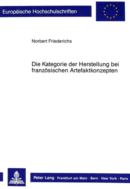 Book cover of: Die Kategorie der Herstellung bei franzoesischen Artefaktkonzepten