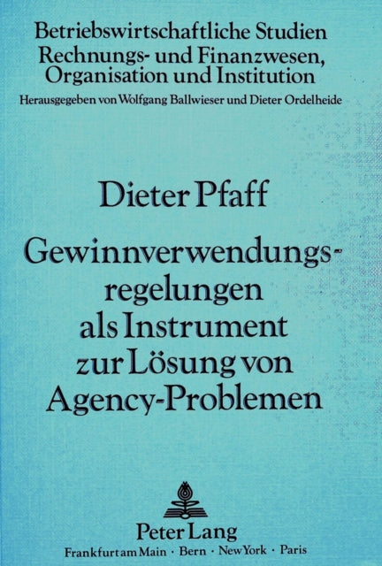 Book cover of: Gewinnverwendungsregelungen als Instrument zur Loesung von  Agency-Problemen
