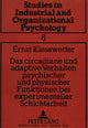 Book cover of: Das circadiane und adaptive Verhalten psychischer und physischer Funktionen bei experimenteller Schichtarbeit