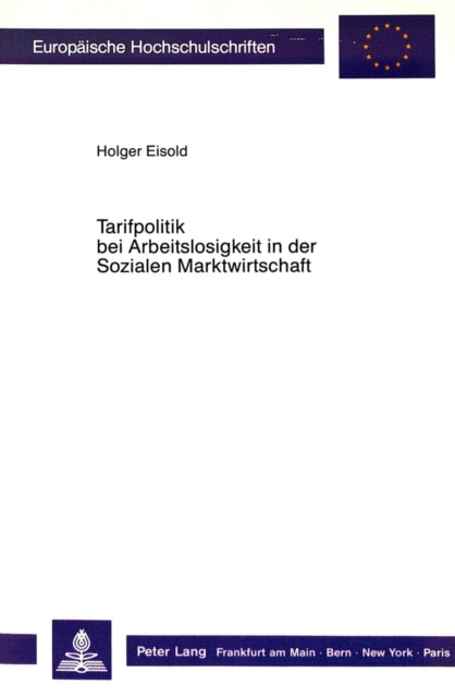 Book cover of: Tarifpolitik bei Arbeitslosigkeit in der Sozialen Marktwirtschaft