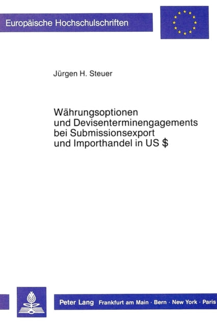 Book cover of: Waehrungsoptionen und Devisenterminengagements bei Submissionsexport und Importhandel in US$