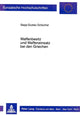 Book cover of: Waffenbesitz und Waffeneinsatz bei den Griechen