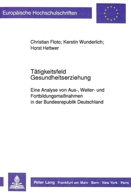 Book cover of: Taetigkeitsfeld Gesundheitserziehung