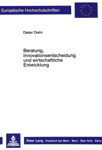Book cover of: Beratung, Innovationsentscheidung und wirtschaftliche Entwicklung