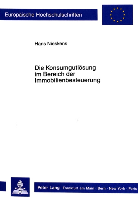 Book cover of: Die Konsumgutloesung im Bereich der Immobilienbesteuerung