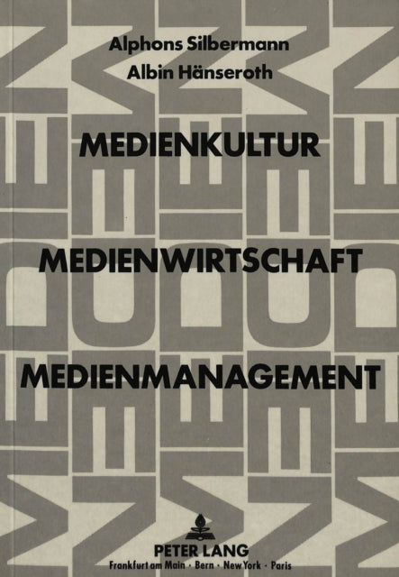 Book cover of: Medienkultur, Medienwirtschaft, Medienmanagement