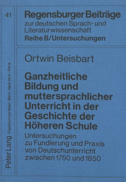 Book cover of: Ganzheitliche Bildung und muttersprachlicher Unterricht in der Geschichte der Hoeheren Schule