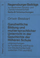 Book cover of: Ganzheitliche Bildung und muttersprachlicher Unterricht in der Geschichte der Hoeheren Schule