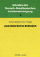 Book cover of: Arbeitsrecht in Brasilien. By: Deutsch-Brasilianische Juristenvereinigung