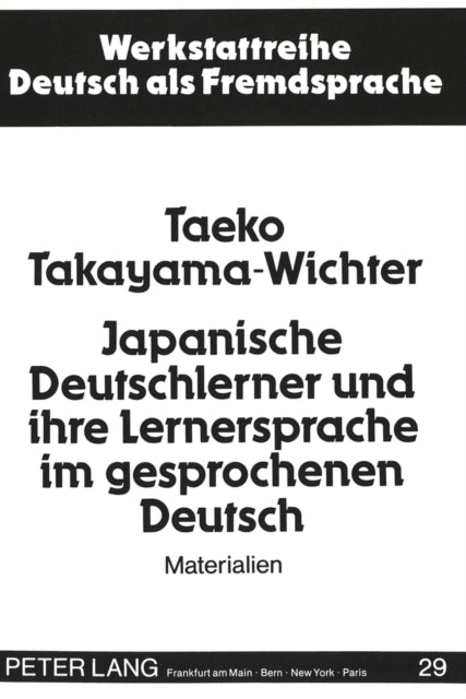 Book cover of: Japanische Deutschlerner und ihre Lernersprache im gesprochenen Deutsch