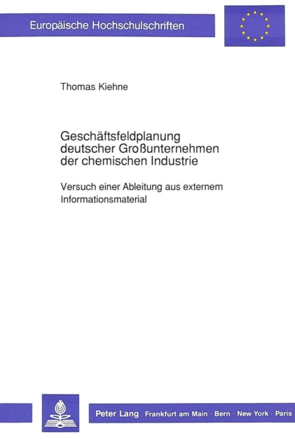 Book cover of: Geschaeftsfeldplanung deutscher Grounternehmen der chemischen Industrie