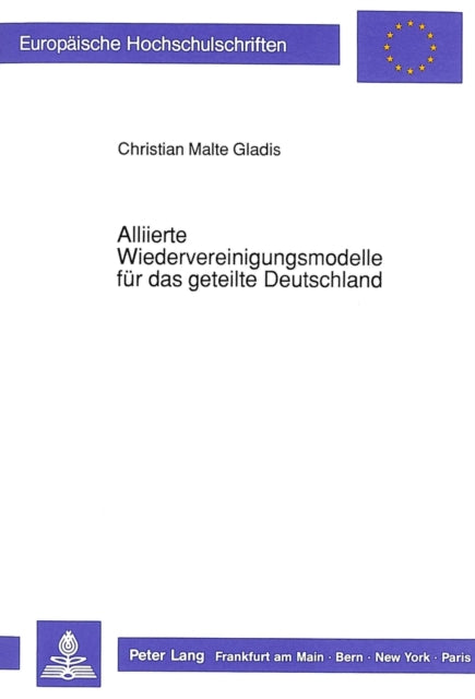 Book cover of: Alliierte Wiedervereinigungsmodelle fuer das geteilte Deutschland