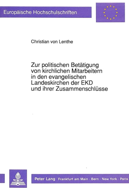 Book cover of: Zur politischen Betaetigung von kirchlichen Mitarbeitern in den evangelischen Landeskirchen der EKD und ihrer Zusammenschluesse