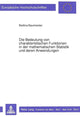 Book cover of: Die Bedeutung von charakteristischen Funktionen in der mathematischen Statistik und deren Anwendungen