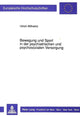 Book cover of: Bewegung und Sport in der psychiatrischen und psychosozialen Versorgung
