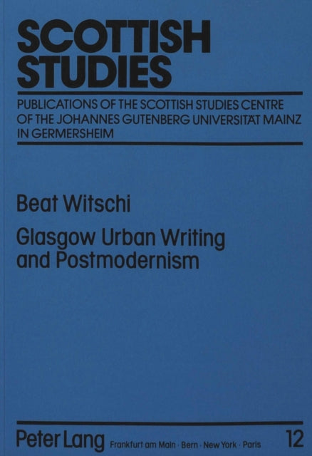 Book cover of: Glasgow Urban Writing and Postmodernism