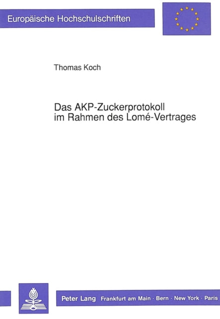Book cover of: Das AKP-Zuckerprotokoll im Rahmen des Lome-Vertrages
