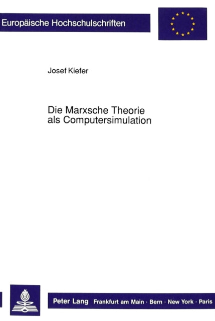 Book cover of: Die Marxsche Theorie als Computersimulation