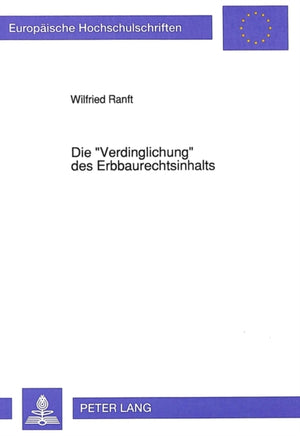 Die «Verdinglichung» des Erbbaurechtsinhalts