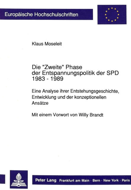 Book cover of: Die «Zweite» Phase der Entspannungspolitik der SPD 1983 - 1989