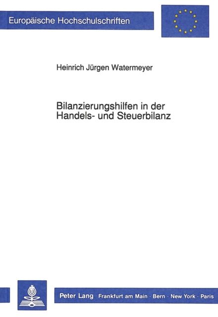 Book cover of: Bilanzierungshilfen in der Handels- und Steuerbilanz