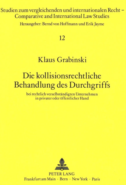 Book cover of: Die kollisionsrechtliche Behandlung des Durchgriffs