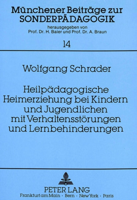 Book cover of: Heilpaedagogische Heimerziehung bei Kindern und Jugendlichen mit Verhaltensstoerungen und Lernbehinderungen