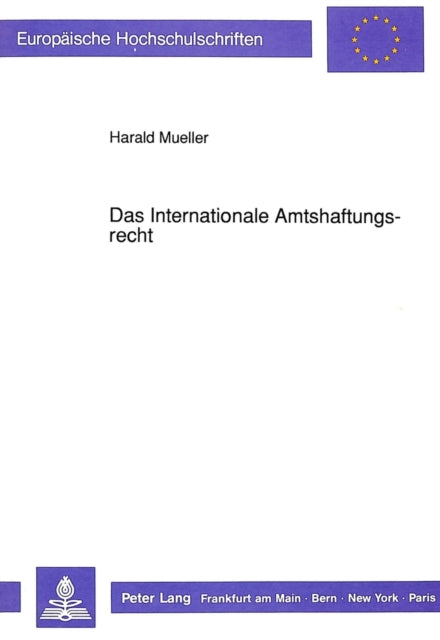 Book cover of: Das Internationale Amtshaftungsrecht
