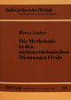 Book cover of: Die Mythologie in den nichtmythologischen Dichtungen Ovids