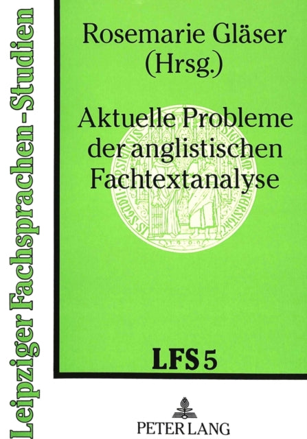 Book cover of: Aktuelle Probleme der anglistischen Fachtextanalyse
