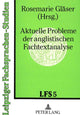 Book cover of: Aktuelle Probleme der anglistischen Fachtextanalyse