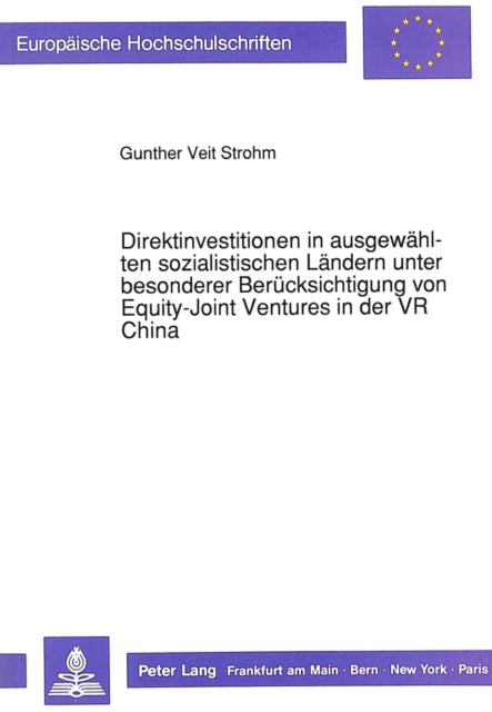 Book cover of: Direktinvestitionen in ausgewaehlten sozialistischen Laendern unter besonderer Beruecksichtigung von Equity-Joint Ventures in der VR China