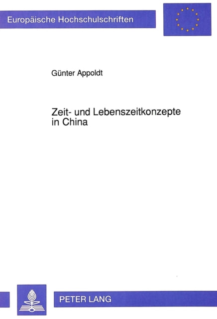 Book cover of: Zeit- und Lebenszeitkonzepte in China