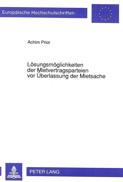 Book cover of: Loesungsmoeglichkeiten der Mietvertragsparteien vor Ueberlassung der Mietsache