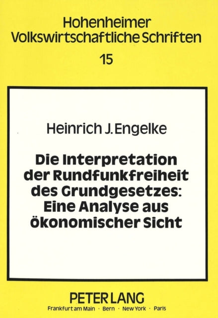 Book cover of: Die Interpretation der Rundfunkfreiheit des Grundgesetzes