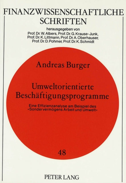 Book cover of: Umweltorientierte Beschaeftigungsprogramme. Eine Effizienzanalyse am Beispiel des «Sondervermoegens Arbeit und Umwelt»