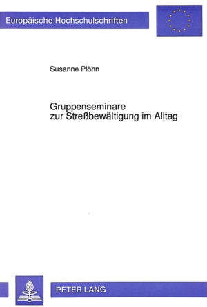 Gruppenseminare zur Strebewaeltigung im Alltag